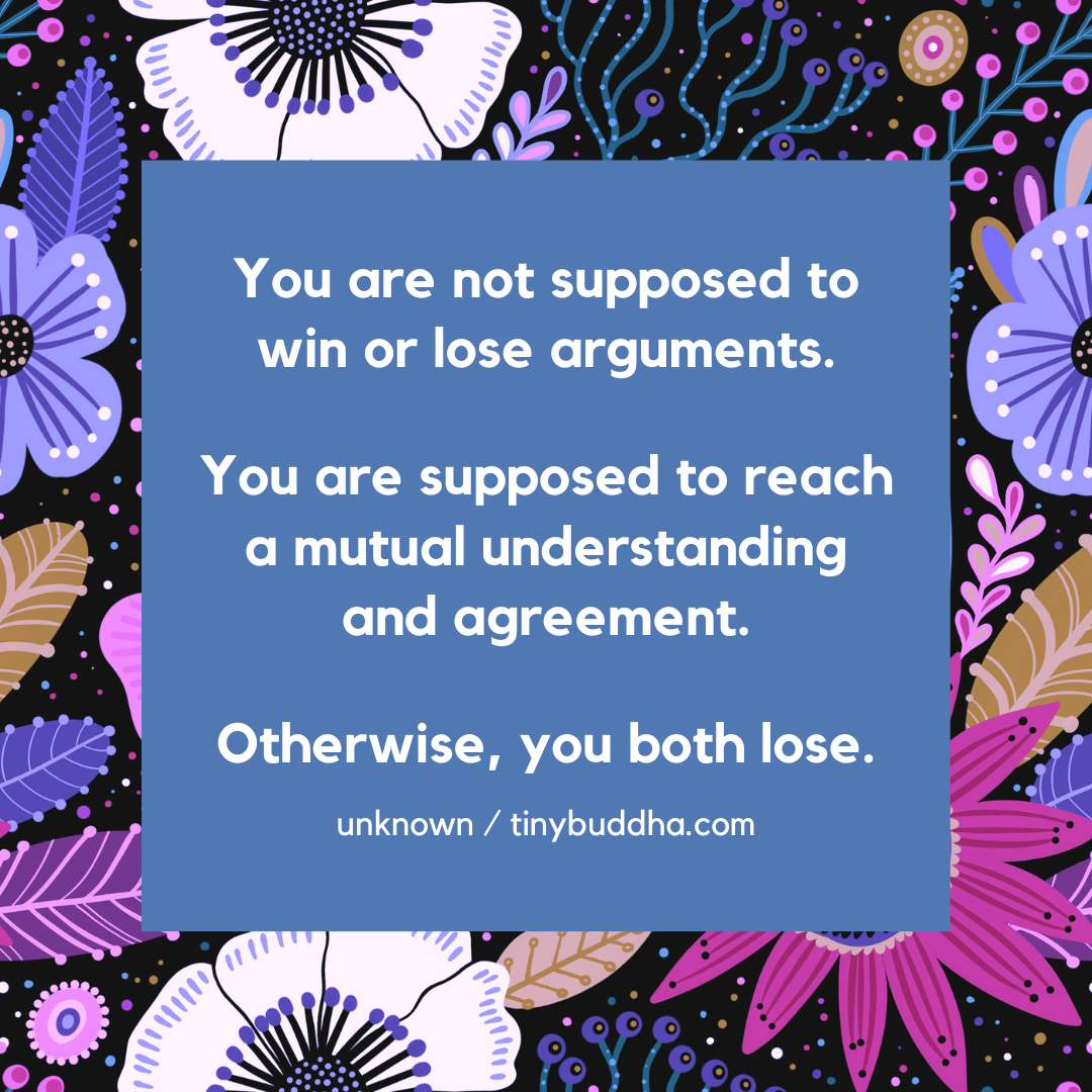 You Are Not Supposed to Win or Lose Arguments