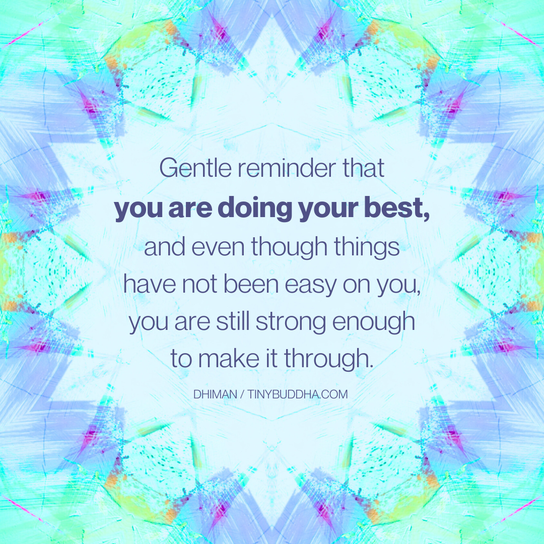 You Are Doing Your Best