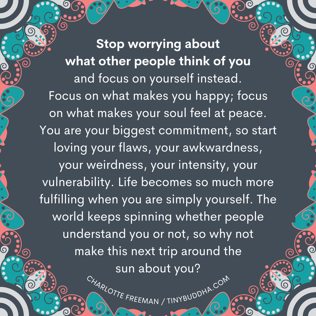 Stop Worrying About What Other People Think of You