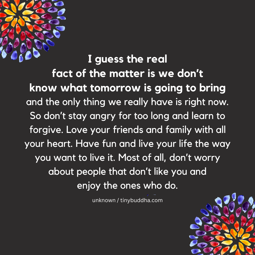 We Don’t Know What Tomorrow Is Going to Bring