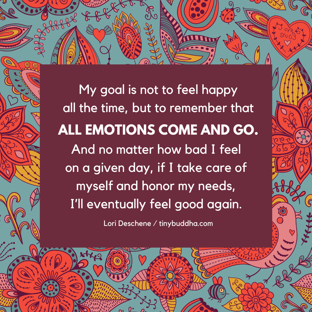 All Emotions Come and Go