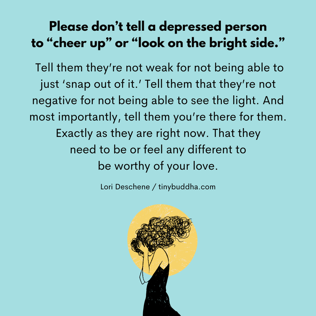 Please Don’t Tell a Depressed Person…