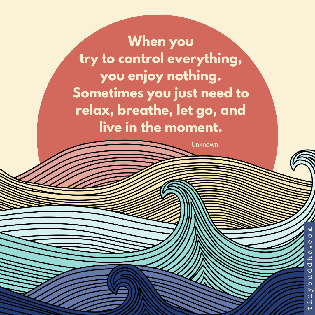 Relax, Breathe, Let Go