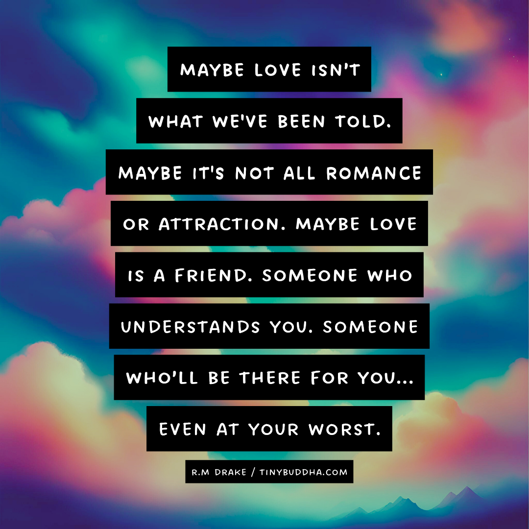 Maybe Love Isn’t What We’ve Been Told