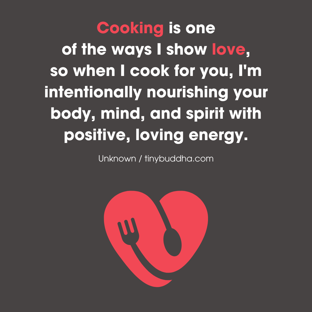 Cooking Is One of the Ways I Show Love