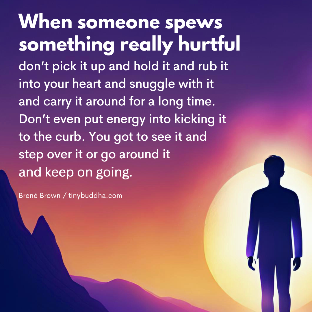 When Someone Spews Something Really Hurtful