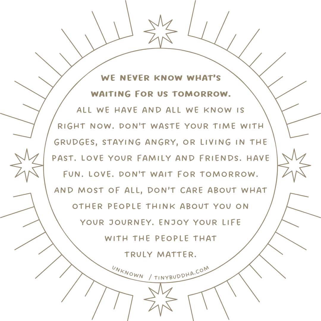 We Never Know What’s Waiting for Us Tomorrow