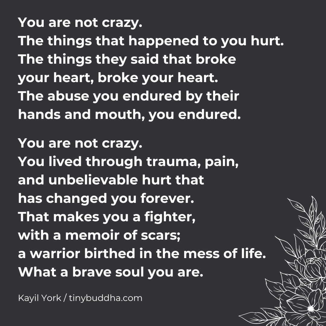 You Are Not Crazy
