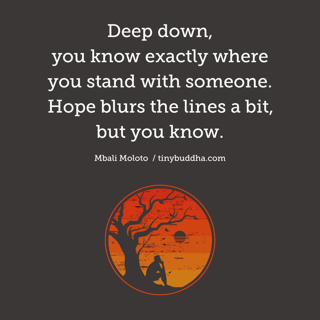 Deep Down, You Know Where You Stand with Someone