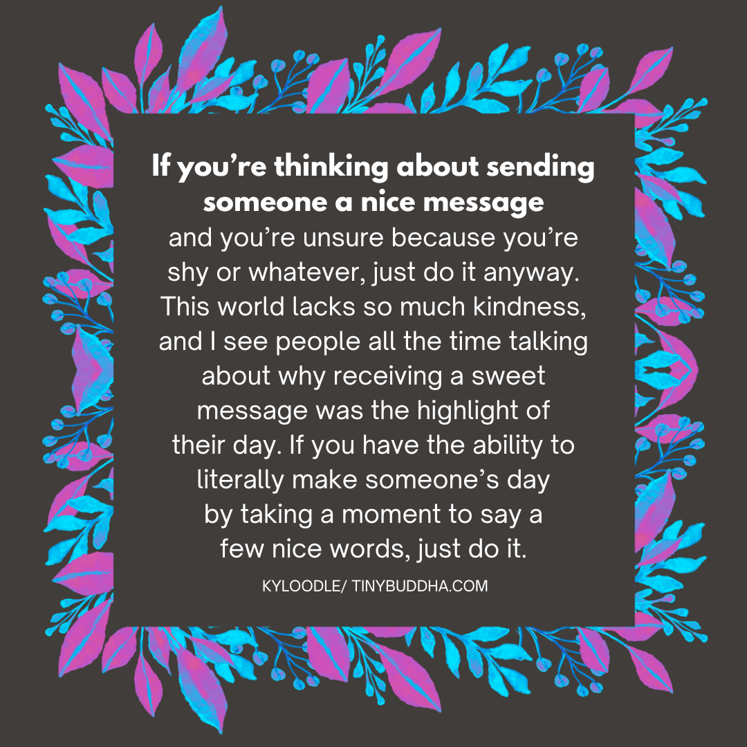 If You’re Thinking of Sending Someone a Nice Message