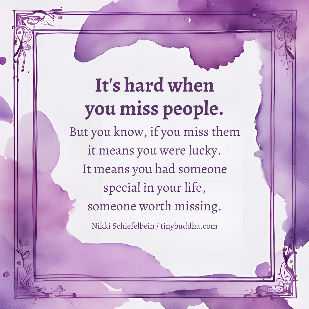 It’s Hard When You Miss People