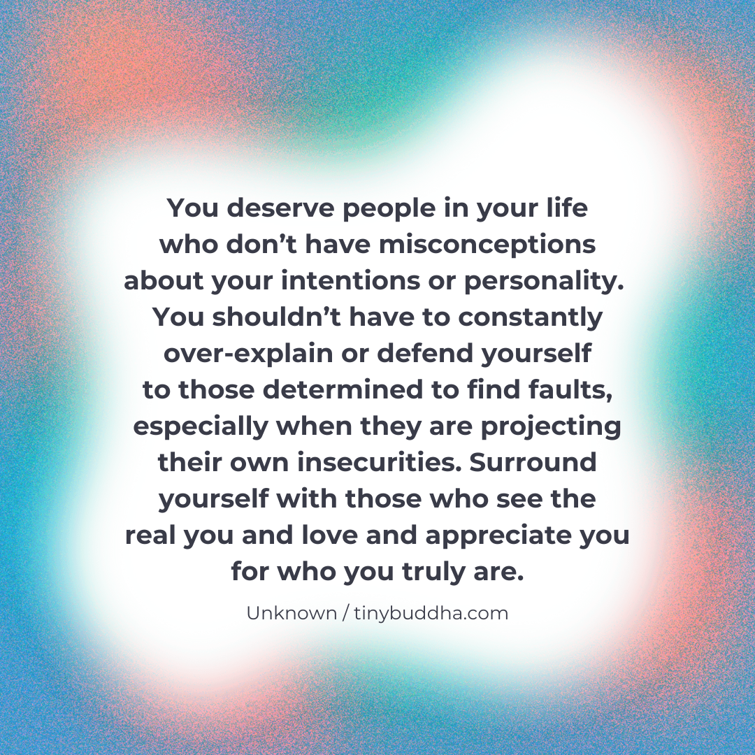 Surround Yourself with Those Who See the Real You