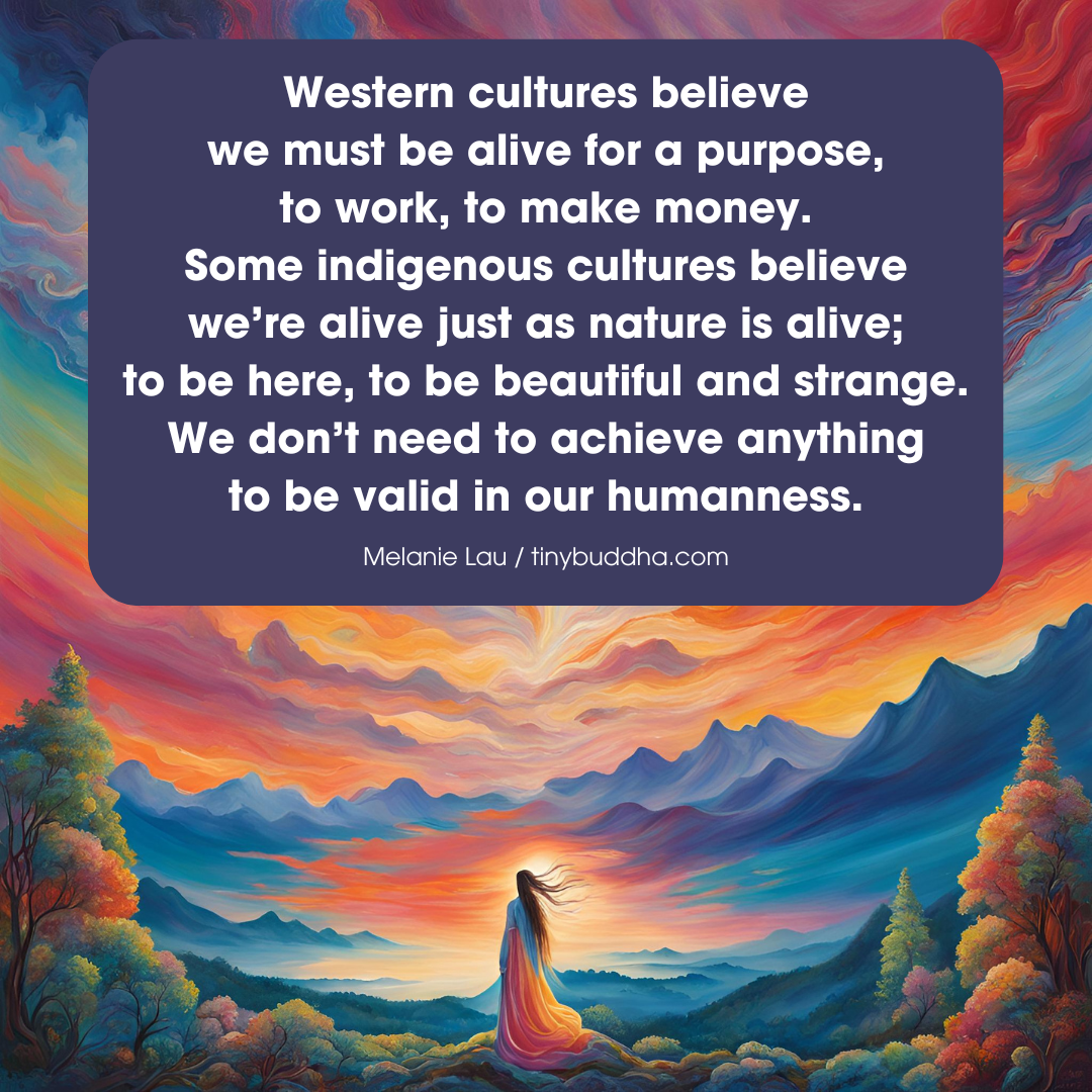 We Don’t Need to Achieve Anything to Be Valid