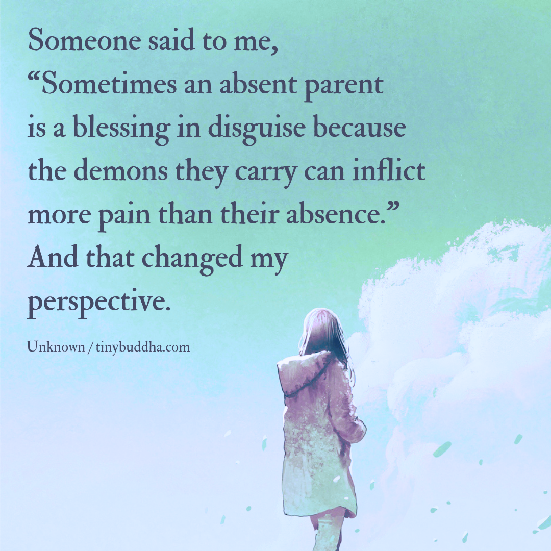 Sometimes an Absentee Parent Is a Blessing in Disguise