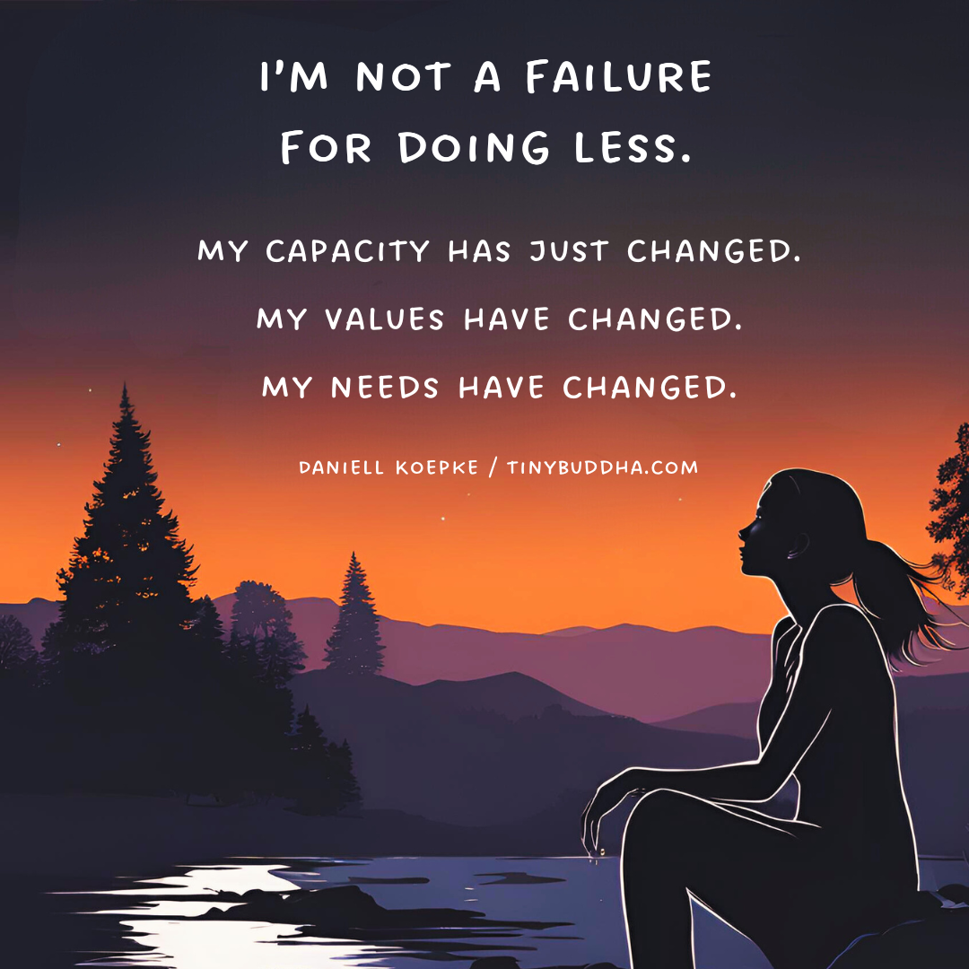 I’m Not a Failure for Doing Less