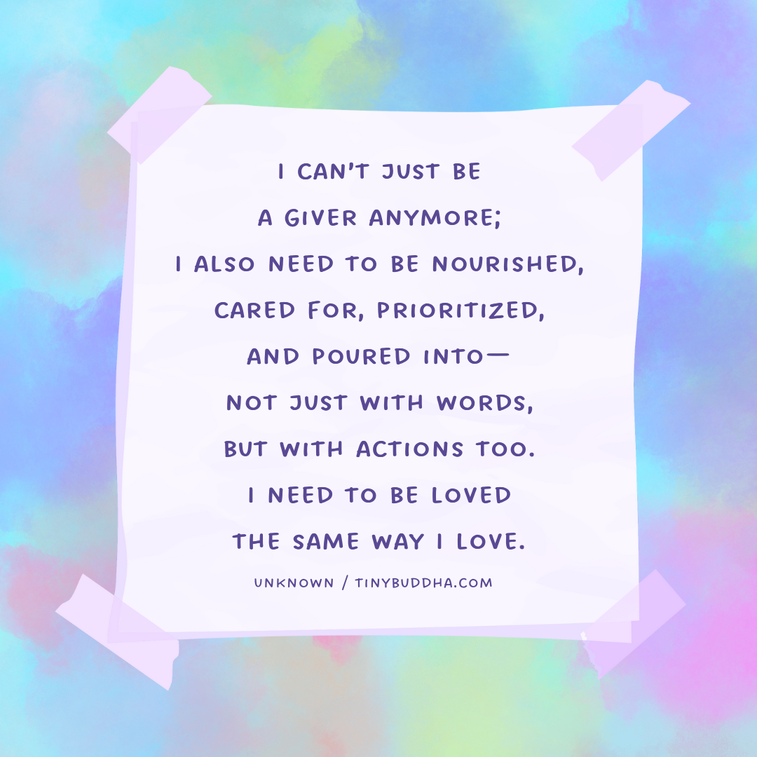 I Can’t Just Be a Giver Anymore