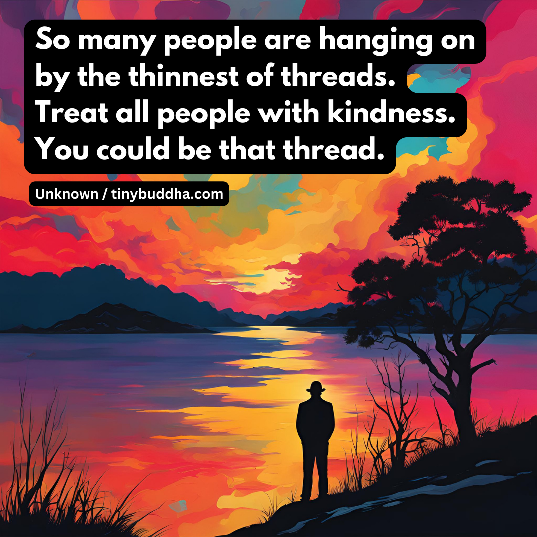 Treat All People with Kindness