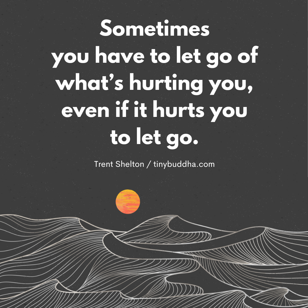 Sometimes You Have to Let Go