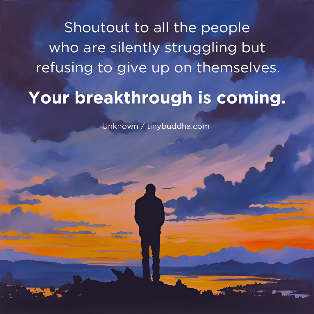 Your Breakthrough Is Coming