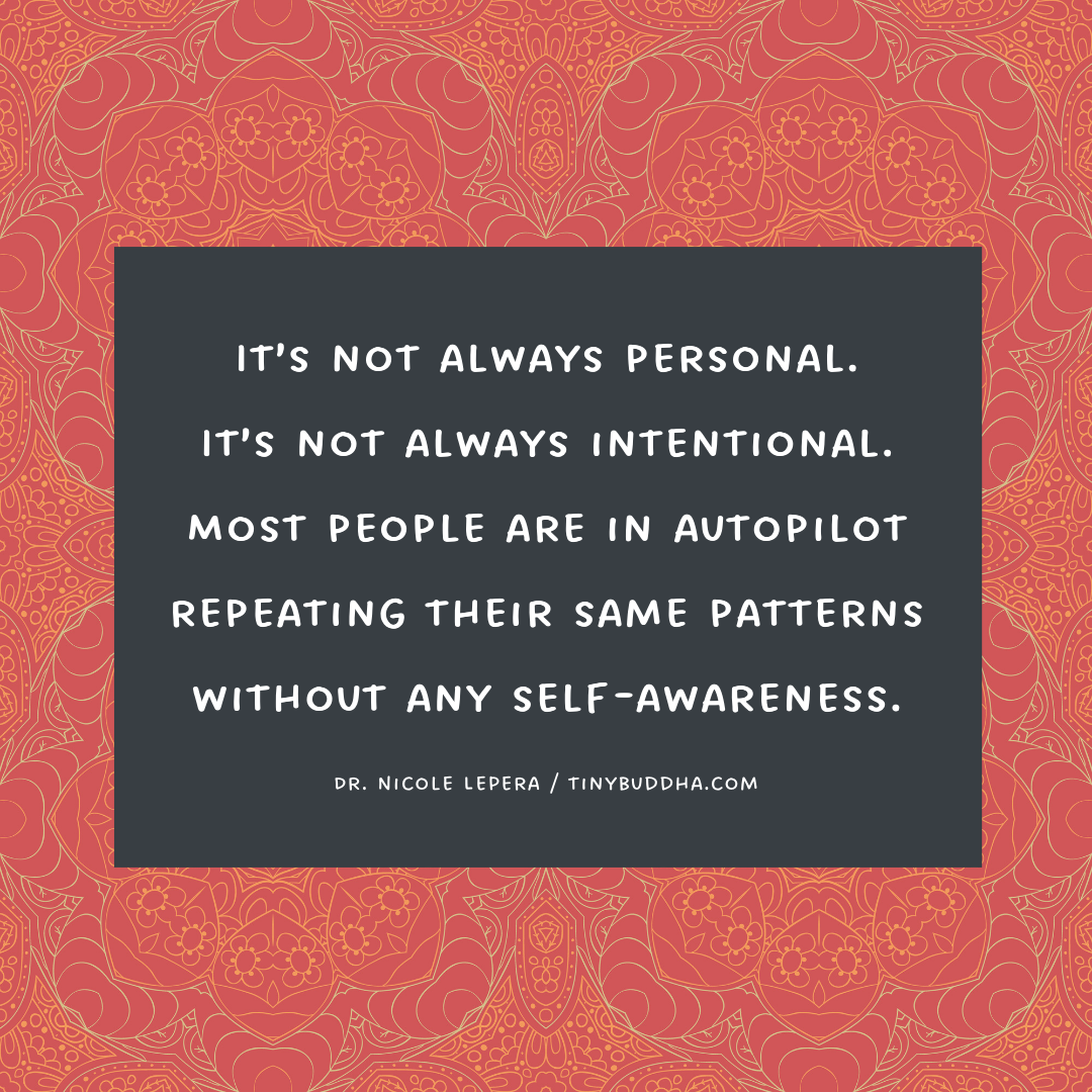 It’s Not Always Personal