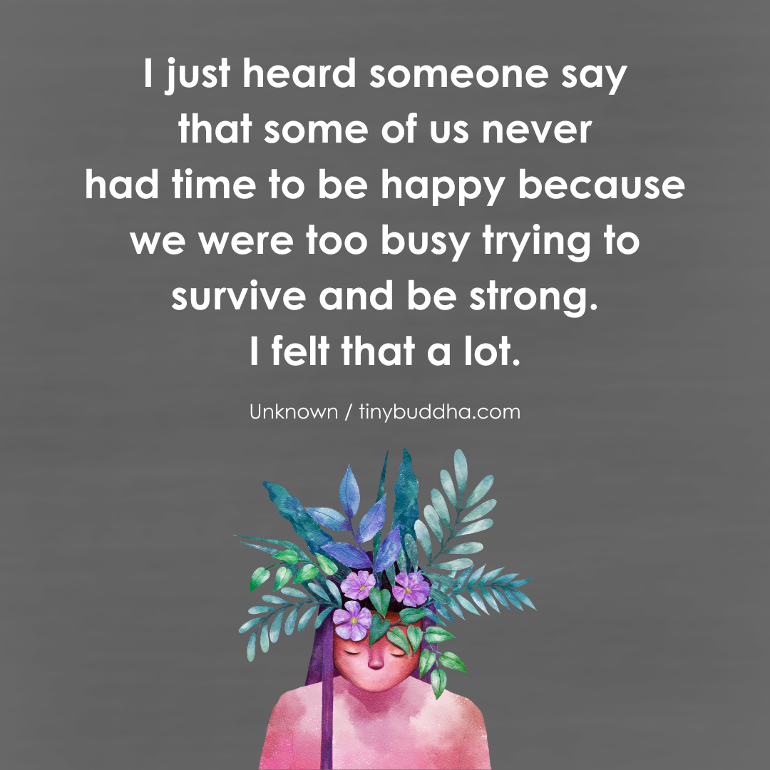 Too Busy Trying to Survive