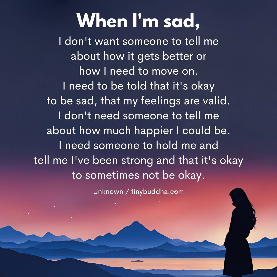 When I’m Sad…