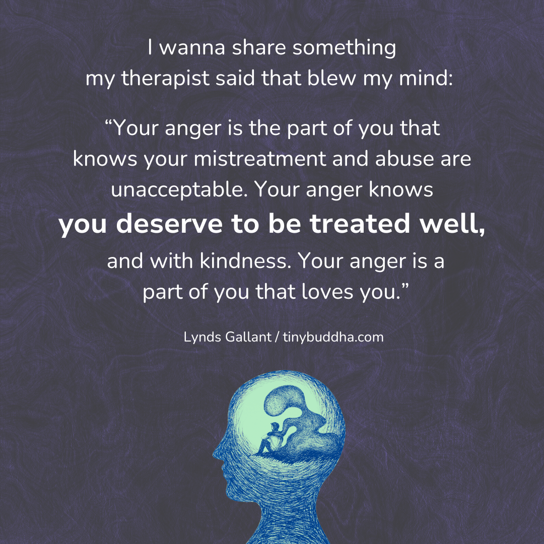 Your Anger Knows You Deserve to Be Treated Well