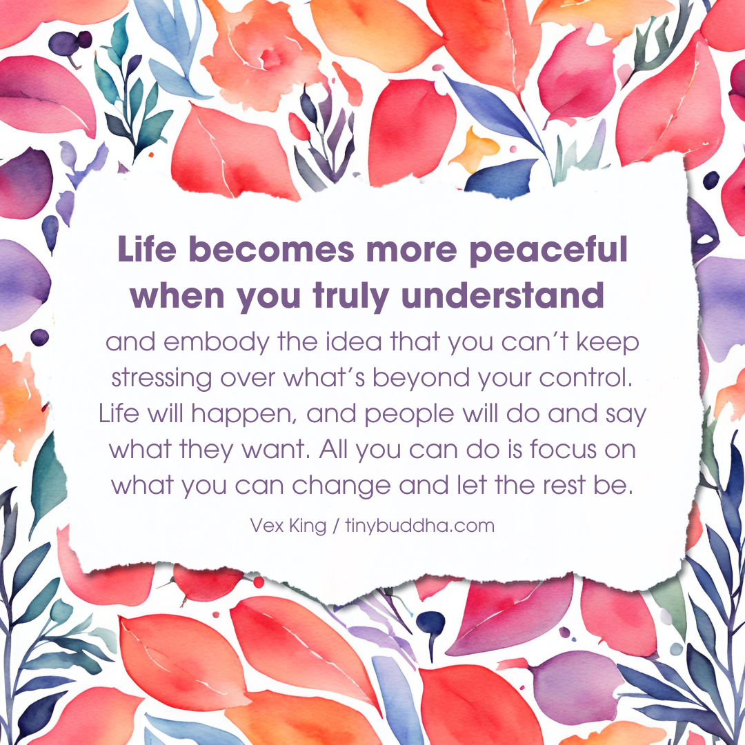 Life Becomes More Peaceful When…