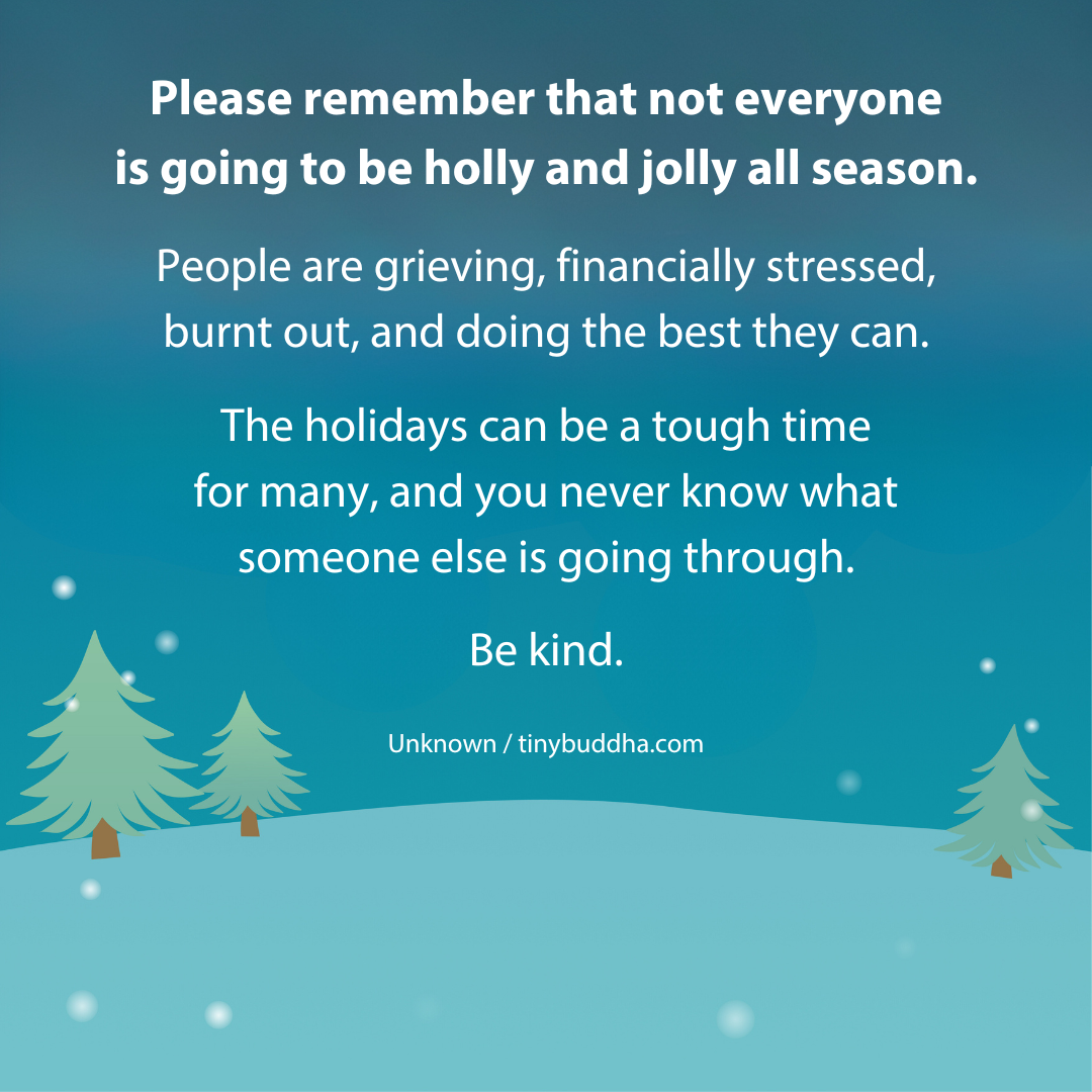 Not Everyone Is Going to Be Holly and Jolly