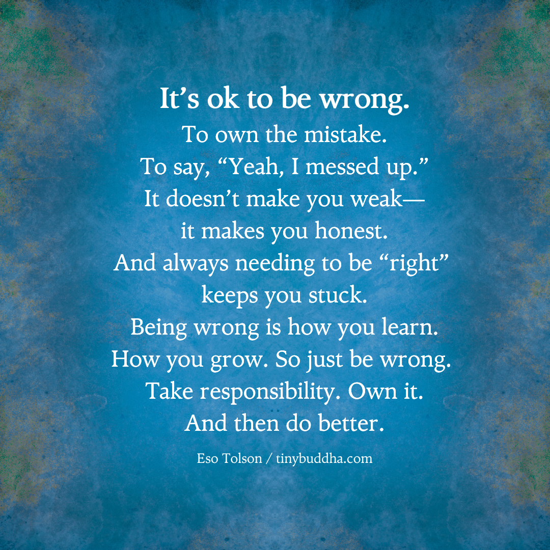 It’s Ok to Be Wrong