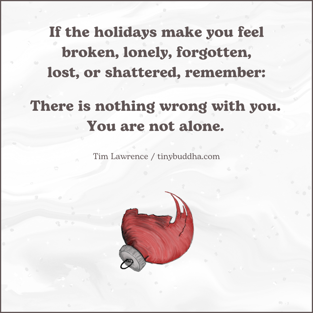 If the Holidays Make You Feel…