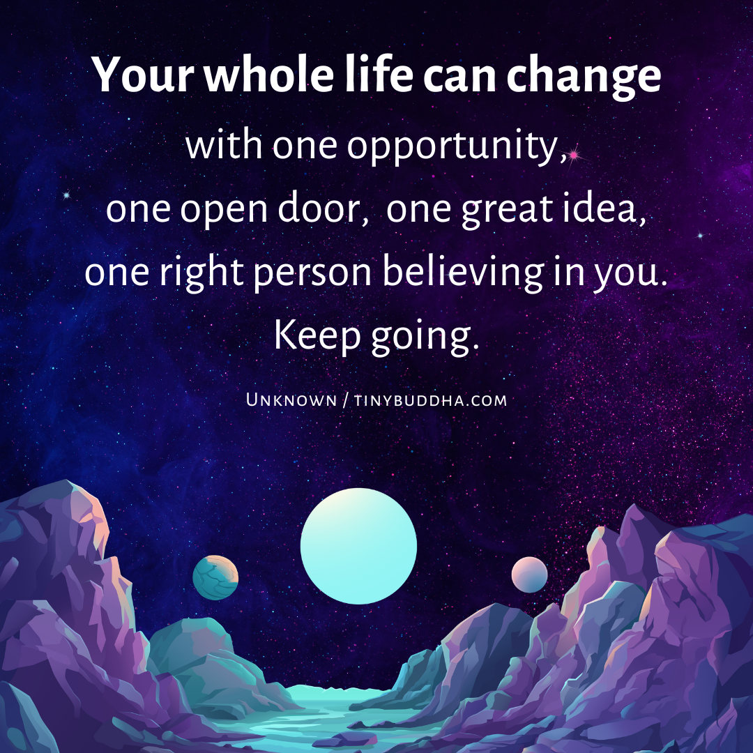 Your Whole Life Can Change