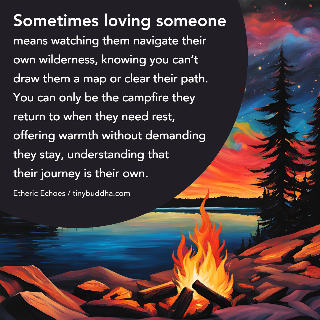 Sometimes Loving Someone Means…