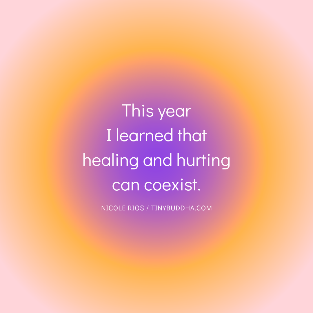 Hurting and Healing Can Coexist