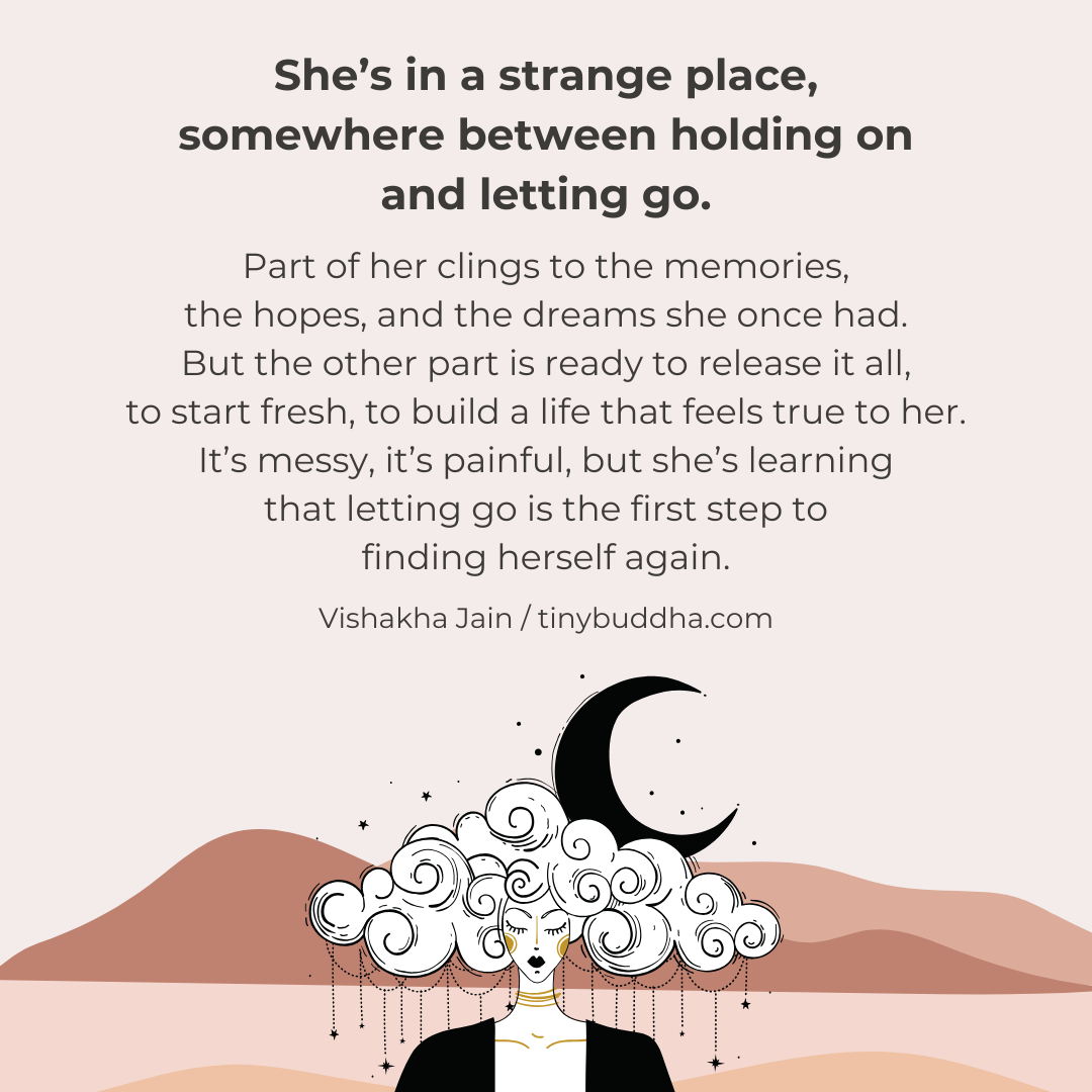 In a Space Between Holding on and Letting Go