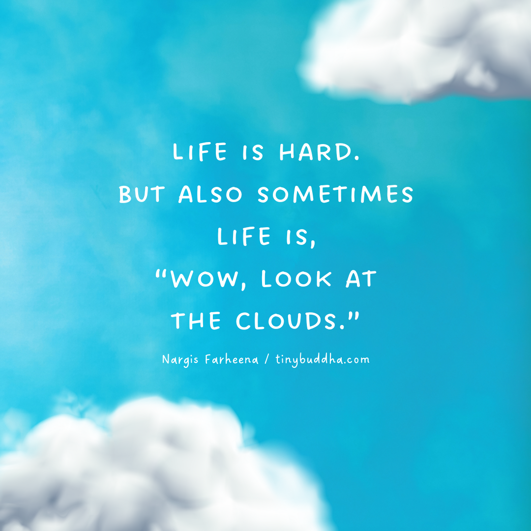 Life Is Hard, But Also…