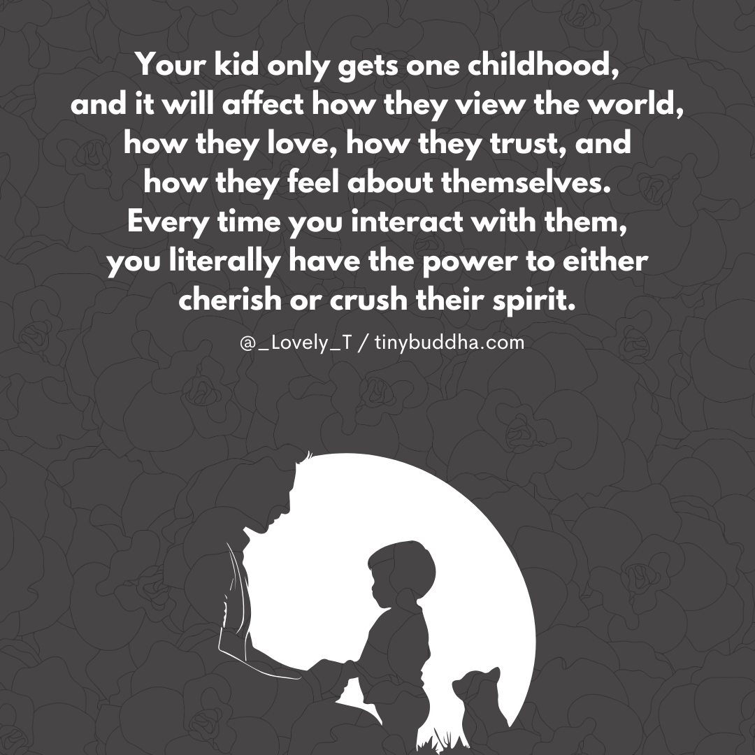 Every Time You Interact with Your Child