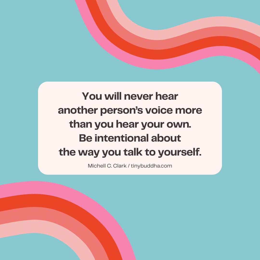 The Way You Talk to Yourself