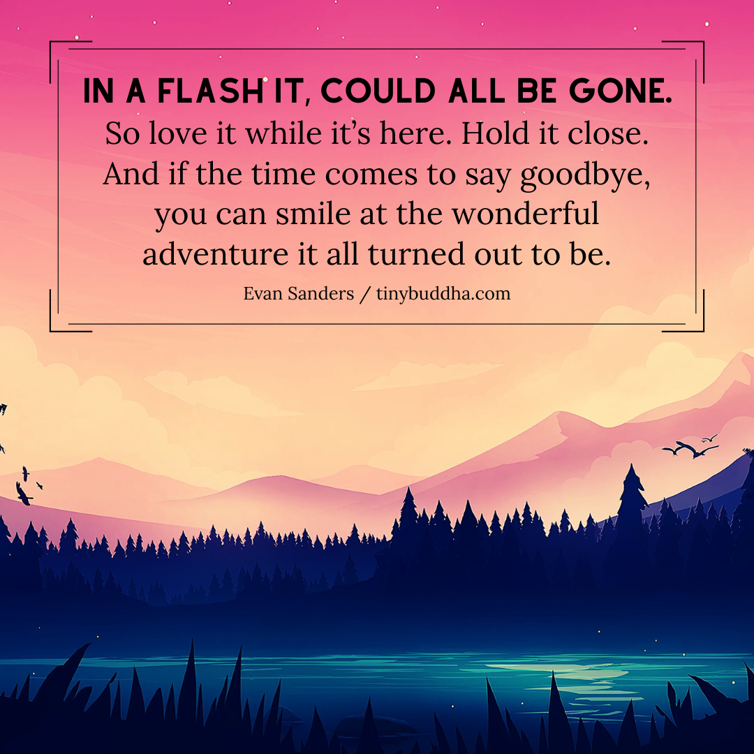 Love It While It’s Here