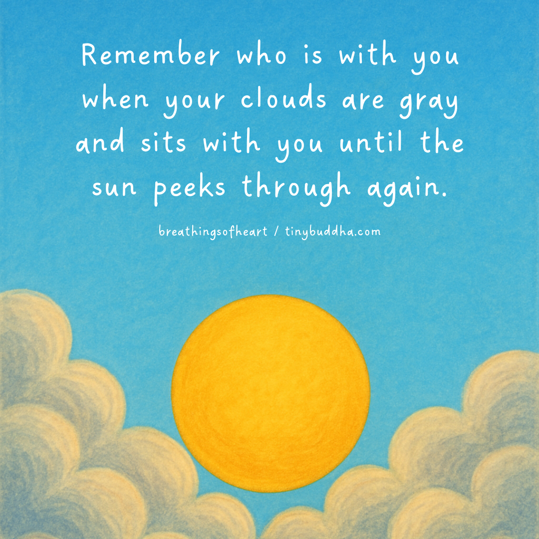 When Your Clouds Are Gray