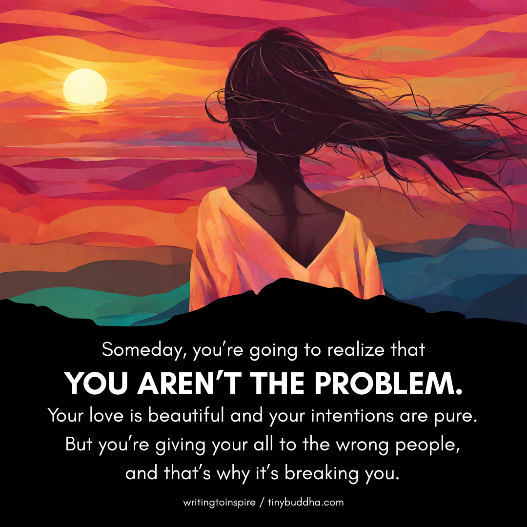 You Aren’t the Problem