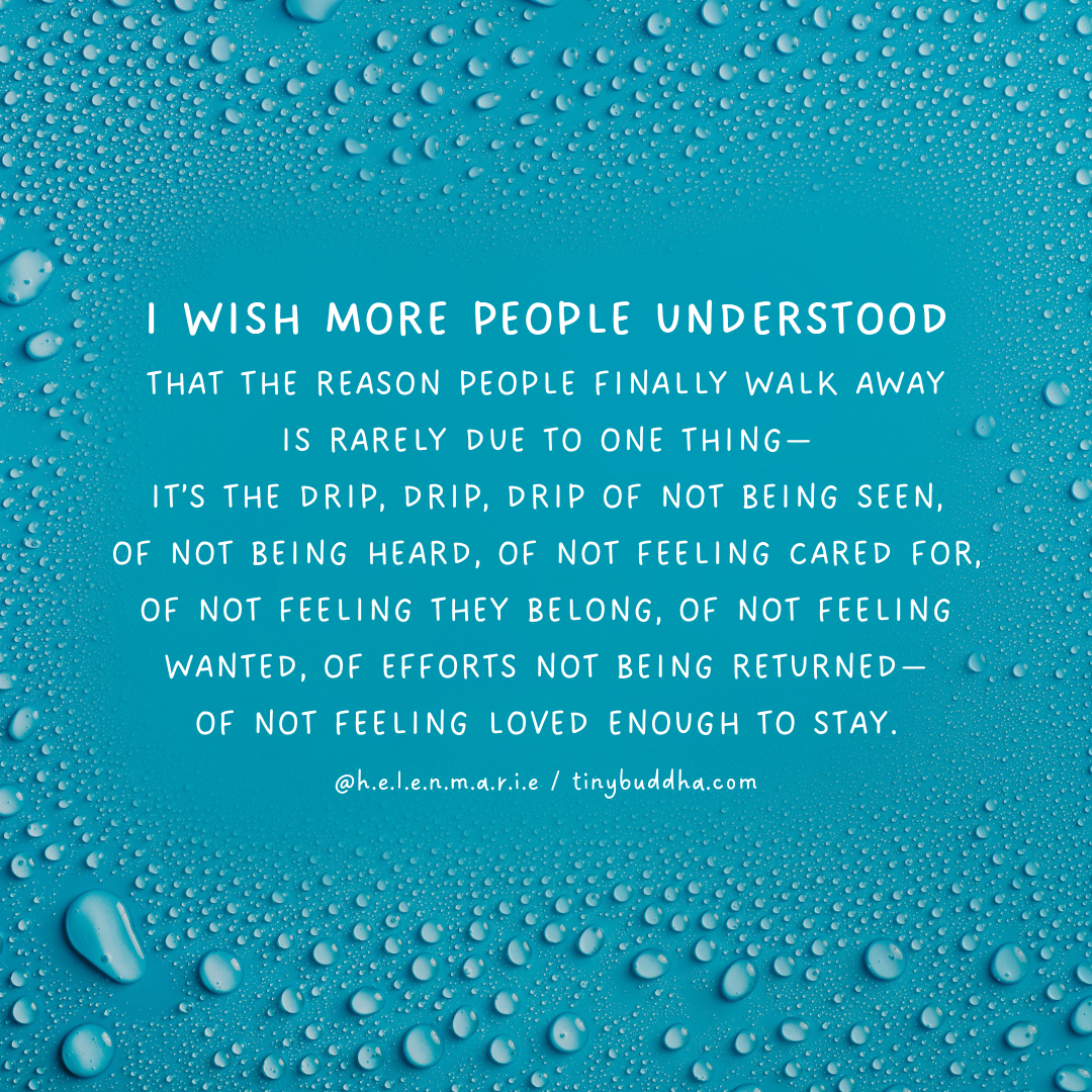 The Reason People Finally Walk Away