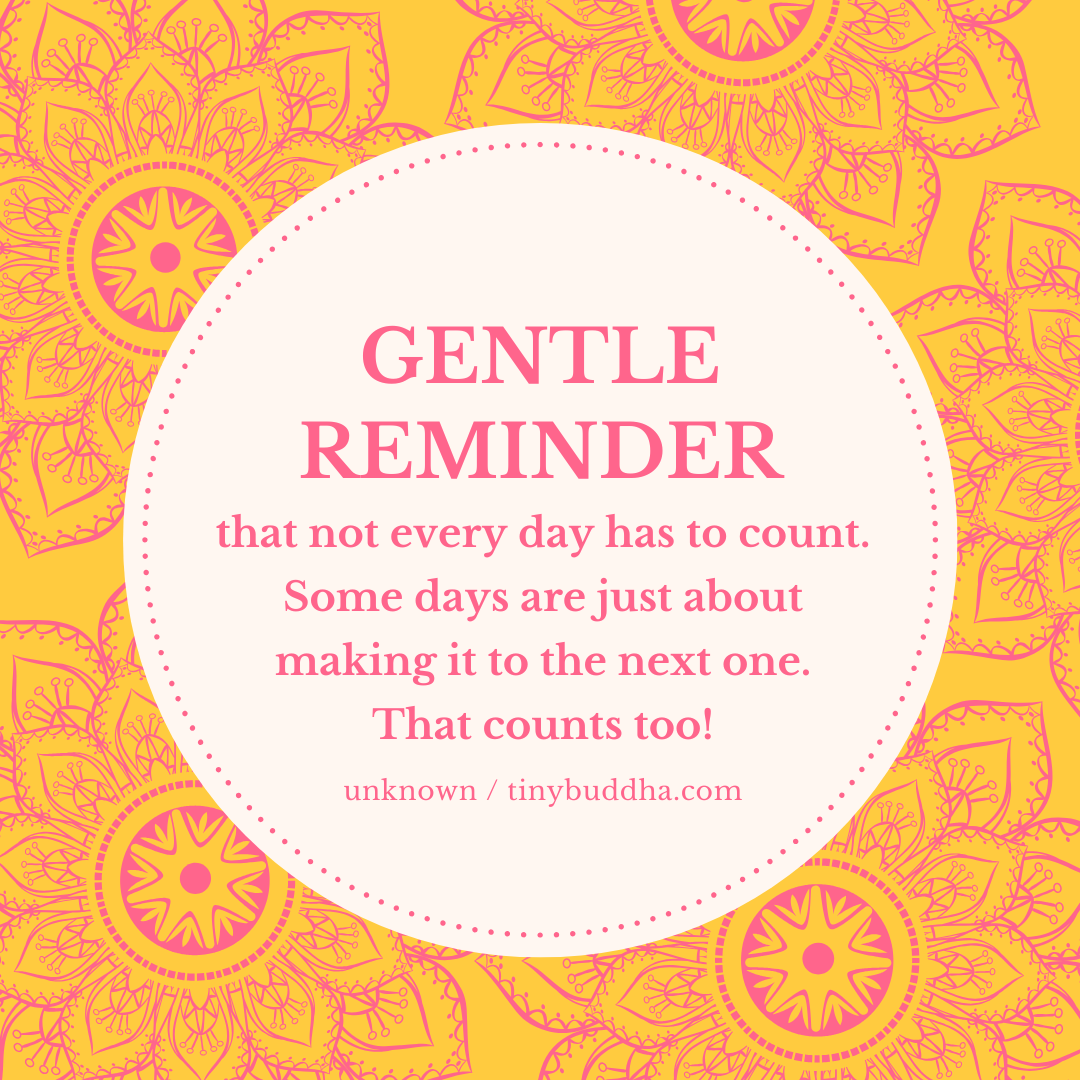 Not Every Day Has to Count