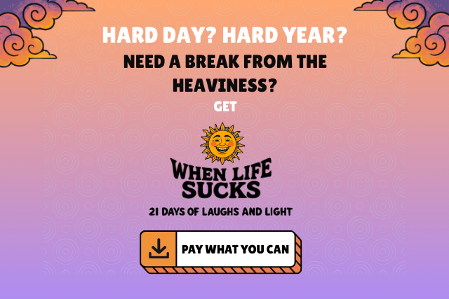 Pay What You Can for 21 Days of Laughs and Light