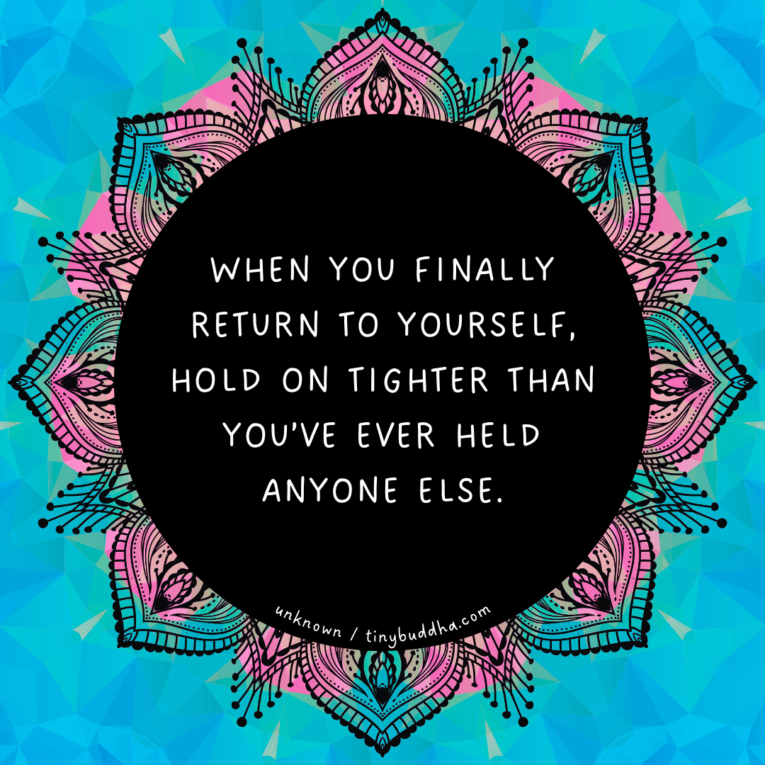 When You Finally Return to Yourself