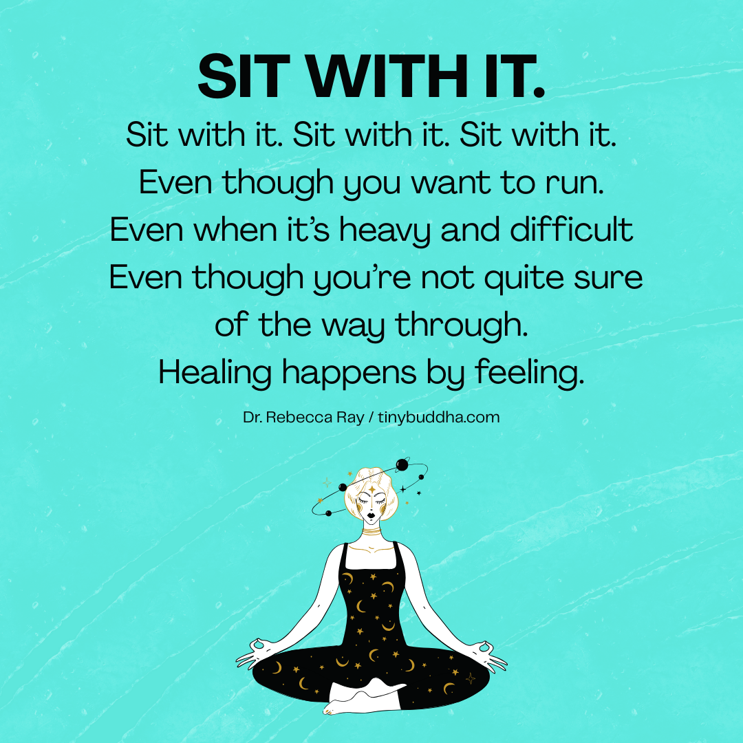 Sit with It