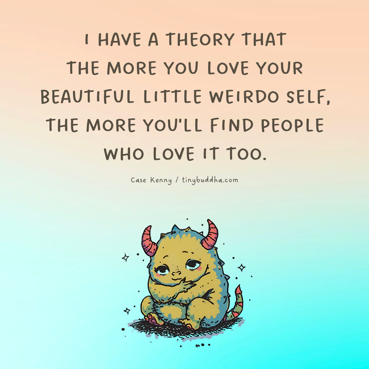 Your Beautiful Little Weirdo Self