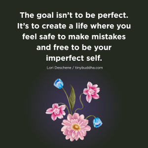 The Goal Isn’t to Be Perfect